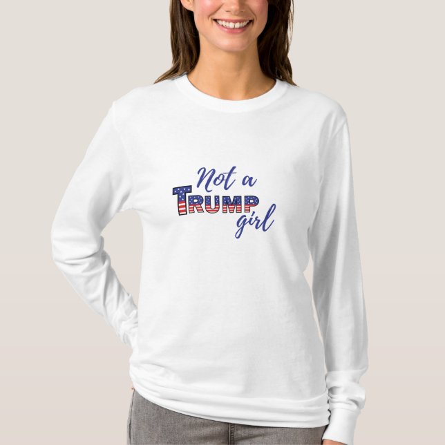 Camiseta No es un Chica de Trump. Sudadera anti-Donald Trum (Anverso)