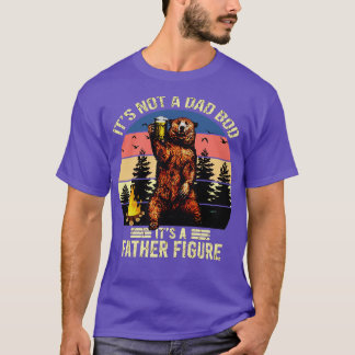 Camiseta No es un cuerpo de papá es una figura de padre