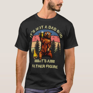 Camiseta No Es Un Cuerpo De Papá Es Una Figura Paterna