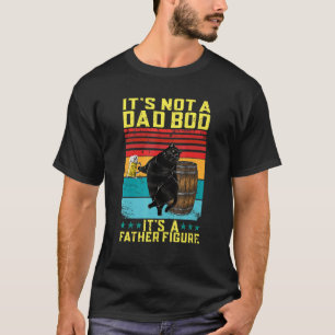 Camiseta No Es Un Cuerpo De Papá Es Una Figura Paterna Gato