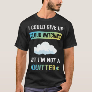 Camiseta No es un espectador de nubes abandonado