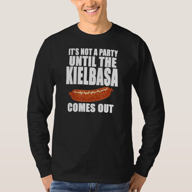 Camiseta No es un Fiesta hasta que el Kielbasa salga Funn (Anverso)