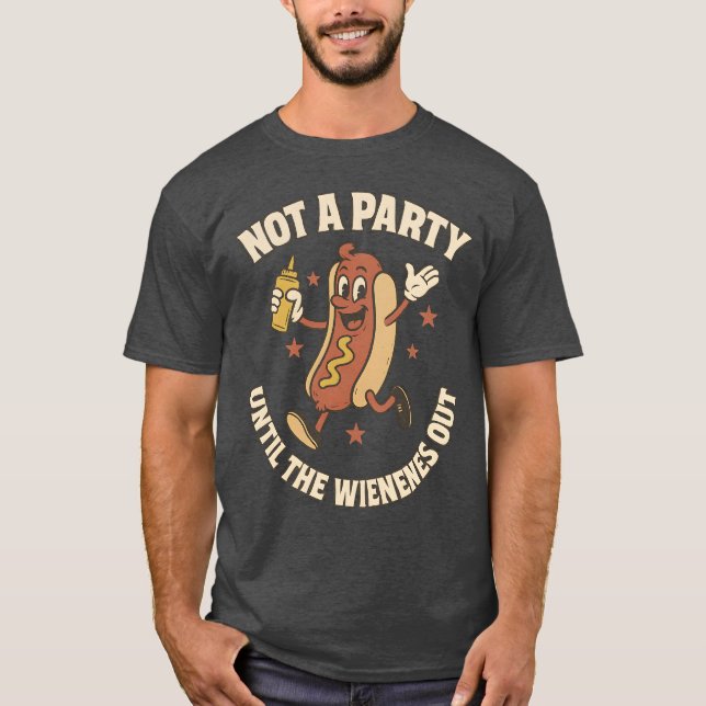 CAMISETA NO ES UN FIESTA HASTA QUE SALE EL WIENER (Anverso)