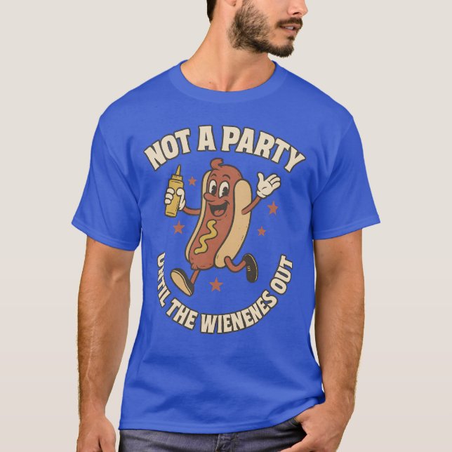 CAMISETA NO ES UN FIESTA HASTA QUE SALE EL WIENER (Anverso)