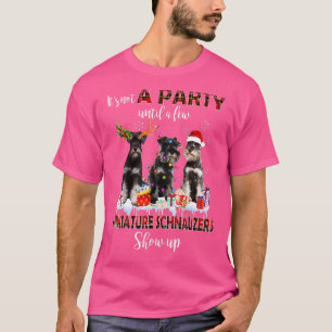 Camiseta No Es Un Fiesta Hasta Que Unos Pocos Schnauzers En