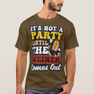 Camiseta No Es Un Fiesta Hasta Que Weiner Salga Diseñando P