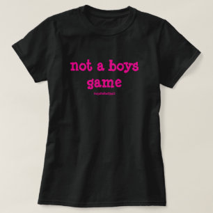 Camiseta No Es Un Juego De Chicos Rosa Atrevido