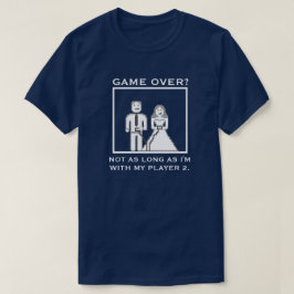 Camiseta No es un "Juego Terminado" con mi Boda Player 2