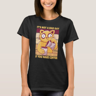 Camiseta No Es Un Mal Día Si Tienes Café Refrán Espre