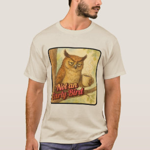 Camiseta No es un pájaro temprano