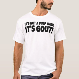 Camiseta No es un paseo de proxeneta es gota