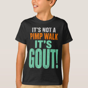 Camiseta No es un paseo de proxeneta, es gota