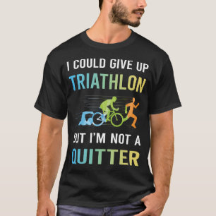 Camiseta No es un triatleta que abandona el triatlón