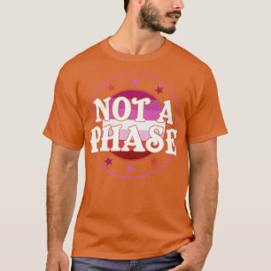 Camiseta No es una fase del Orgullo Lésbico LGBT