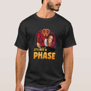 Camiseta No es una fase Lesbianlove Femme Lgbt