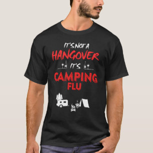 Camiseta No es una resaca Es gripe de camping Chica diverti