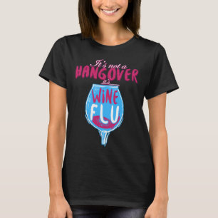 Camiseta No Es Una Resaca, Es Gripe Vina.