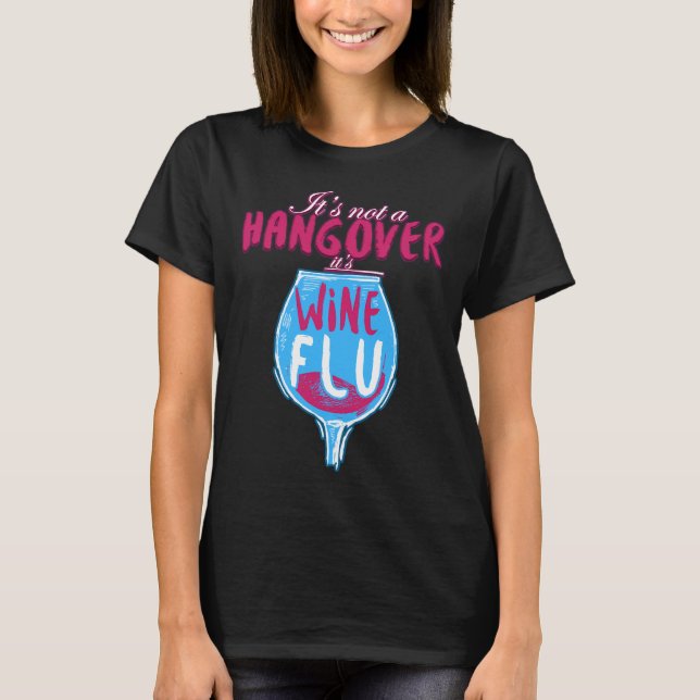 Camiseta No Es Una Resaca, Es Gripe Vina. (Anverso)