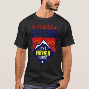 Camiseta No es una sangre de papá es una figura de padre mo