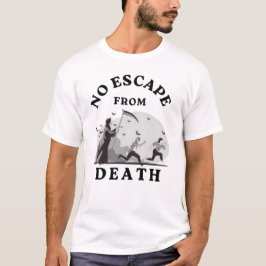 Camiseta NO escapan de la muerte mujeres hombres 2025 clási