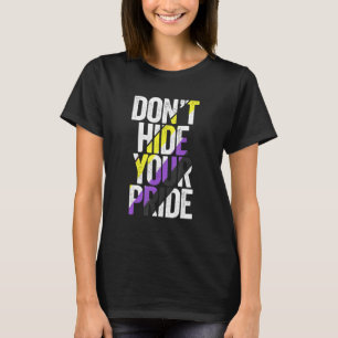 Camiseta No escondas tu orgullo género de bandera no binari
