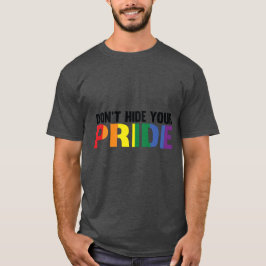 Camiseta No escondas tu orgullo LGBTQ