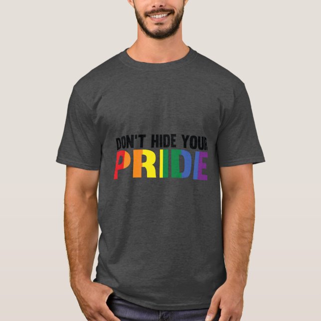 Camiseta No escondas tu orgullo LGBTQ (Anverso)