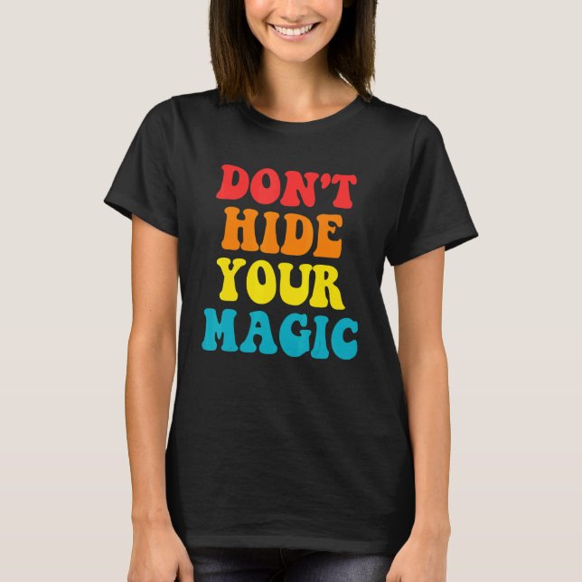 Camiseta No escondas tu ropa mágica (Anverso)