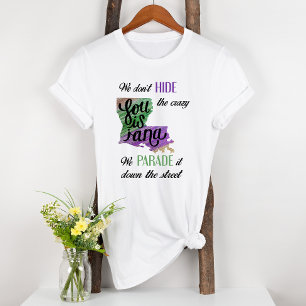 Camiseta No escondemos a las locas mujeres del Mardi Gras