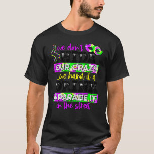 Camiseta No Escondemos A Los Locos Lo Desfilaremos Es Diver