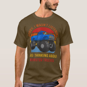 Camiseta No escuchaba que pensaba en el Monster Tr