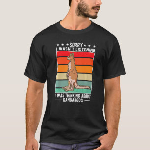 Camiseta No escuchaba que pensaba en los canguros
