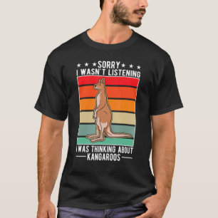 Camiseta No escuchaba que pensaba en los canguros