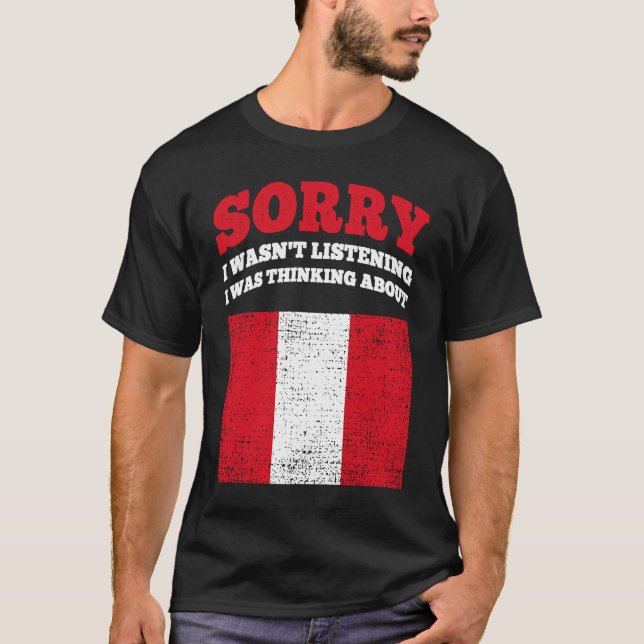 Camiseta No escuchaba que pensaba en Perú (Anverso)