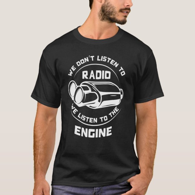 Camiseta No escuchamos la radio escuchamos el motor en voz  (Anverso)
