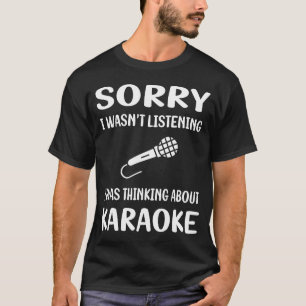 Camiseta No escuchar a Karaoke