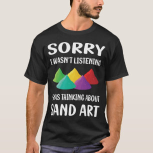 Camiseta No escuchar arte de arena
