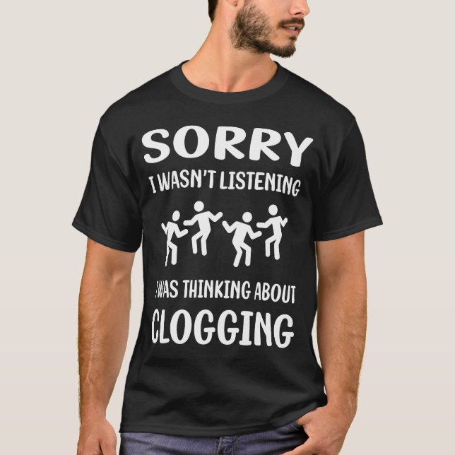 Camiseta No Escuchar Cerrando Clog Clogger (Anverso)