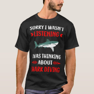 Camiseta No escuchar el buceo del tiburón