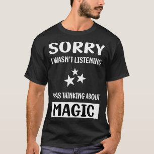 Camiseta No escuchar la magia