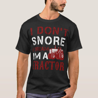 Camiseta No Esniego Yo Sueño Que Soy Un Tractor