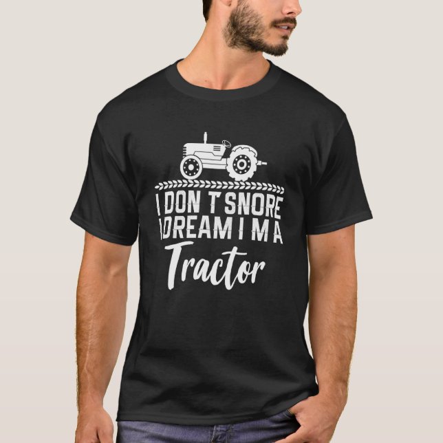 Camiseta No Esniego Yo Sueño Que Soy Un Tractor 4 (Anverso)