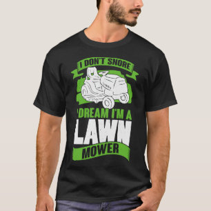 Camiseta No Esniego Yo Sueño Que Soy Una Ducha De Césped