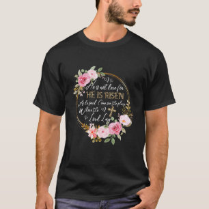 Camiseta No Está Aquí Ha Subido La Cruz Floral De Pascua