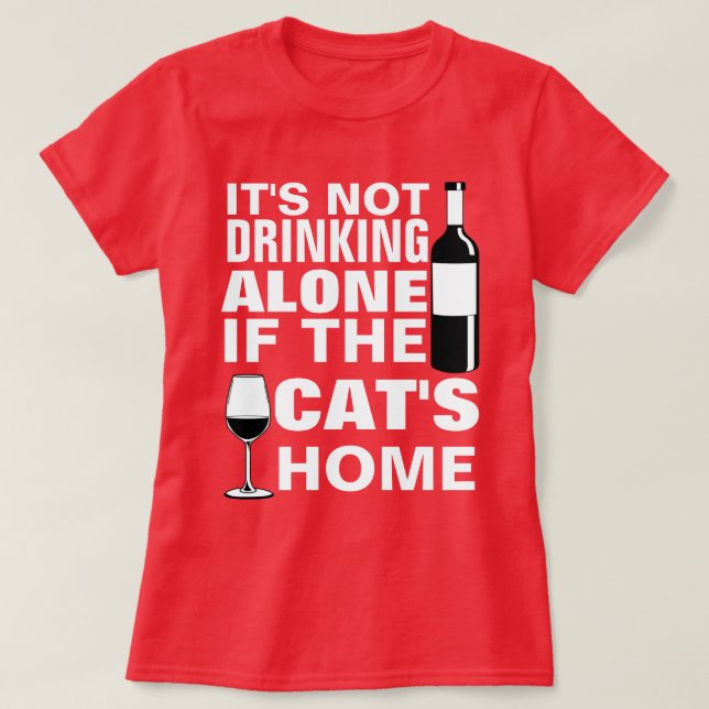 CAMISETA NO ESTÁ BEBIENDO SOLO SI EL GATO ESTÁ EN CASA. (Diseño del anverso)