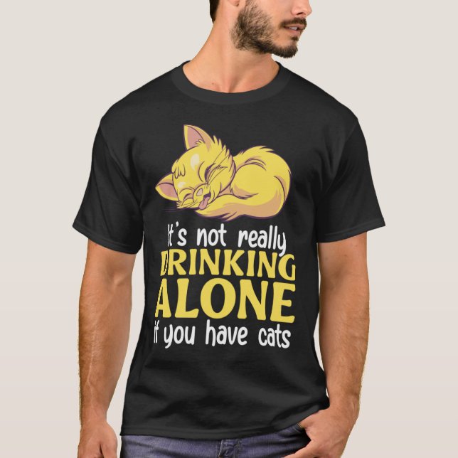 Camiseta No está bebiendo solo si tienes gatos Pu (Anverso)