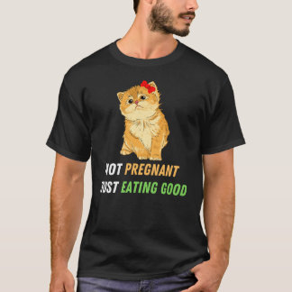 Camiseta No está embarazada sólo comiendo bien - divertido