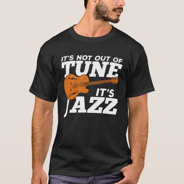 Camiseta No está fuera de sintonía, es jazz (Anverso)