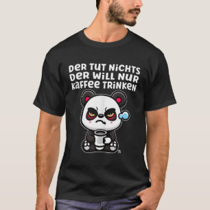Camiseta No Está Haciendo Nada De Panda Gruñón Con Café