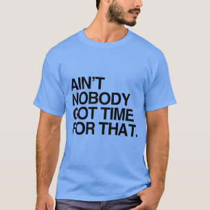 CAMISETA NO ESTÁ NADIE HORA CONSEGUIDA PARA ESO